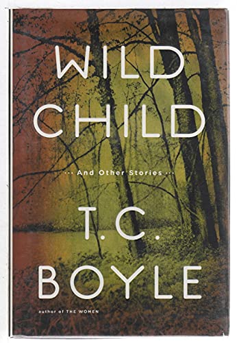 Imagen de archivo de Wild Child: And Other Stories a la venta por ThriftBooks-Dallas