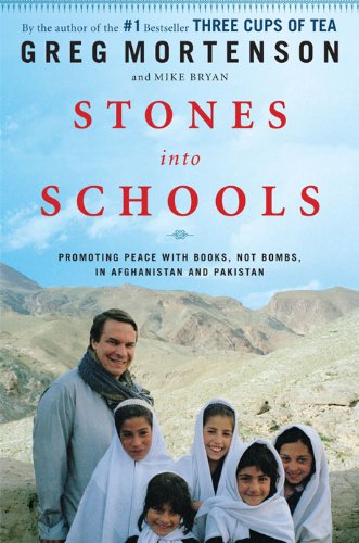 Beispielbild fr Stones Into Schools: Promotinmg Peace With Books, Not Bombs, In Afghanistan and Pakistan zum Verkauf von gearbooks