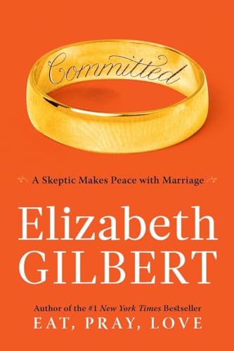 9780670021659: Committed: A Skeptic Makes Peace With Marriage [Lingua Inglese]