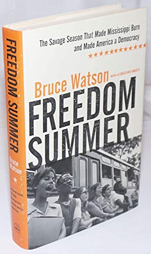 Imagen de archivo de Freedom Summer: The Savage Season That Made Mississippi Burn and Made America a Democracy a la venta por More Than Words