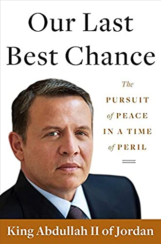 

Our Last Best Chance; The Pursuit of Peace in a Time of Peril [signed] [first edition]