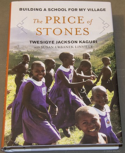 9780670021840: The Price of Stones: Building a School for My Village