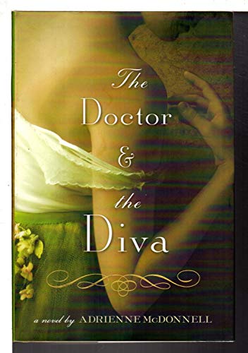 Beispielbild fr The Doctor and the Diva: A Novel zum Verkauf von SecondSale