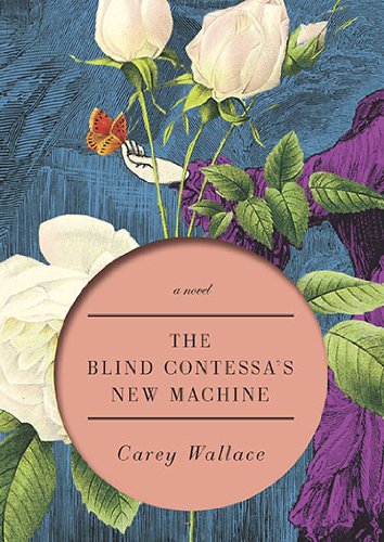 9780670021895: The Blind Contessa's New Machine: A Novel