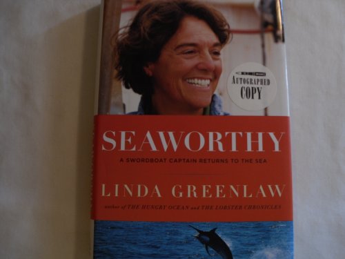 9780670021925: Seaworthy: A Swordboat Captain Returns to the Sea