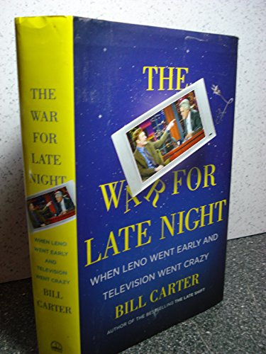 Beispielbild fr The War for Late Night : When Leno Went Early and Television Went Crazy zum Verkauf von Better World Books