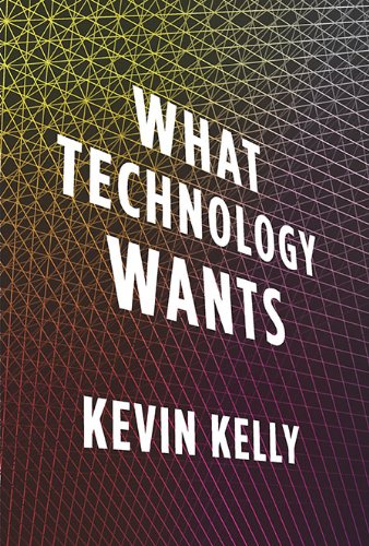 Beispielbild fr What Technology Wants zum Verkauf von Gulf Coast Books