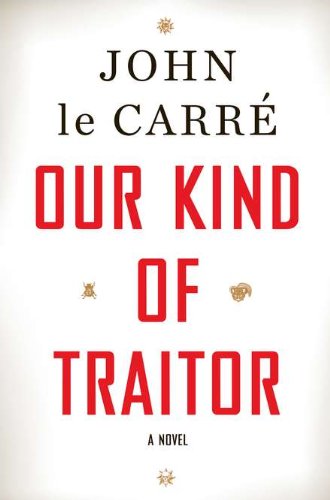 Beispielbild fr Our Kind of Traitor: A Novel zum Verkauf von Gulf Coast Books