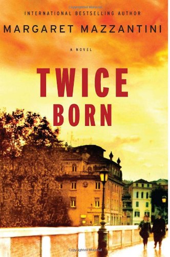 Beispielbild fr Twice Born: A Novel zum Verkauf von SecondSale