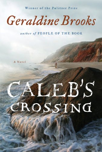 Beispielbild fr Caleb's Crossing: A Novel zum Verkauf von SecondSale