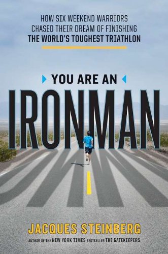 Beispielbild fr You Are an Ironman : How Six Weekend Warriors Chased Their Dream of Finishing the World's Toughest Triathlon zum Verkauf von Better World Books