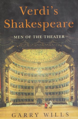 Stock image for Verdi's Shakespeare: Men of the Theater for sale by Front Cover Books