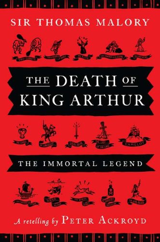 Stock image for The Death of King Arthur: The Immortal Legend for sale by ThriftBooks-Dallas