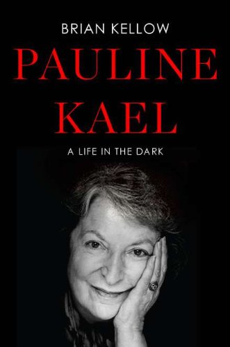 Beispielbild fr Pauline Kael : A Life in the Dark zum Verkauf von Better World Books