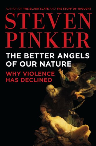 Stock image for The Better Angels of Our Nature: Why Violence Has Declined for sale by Hawking Books