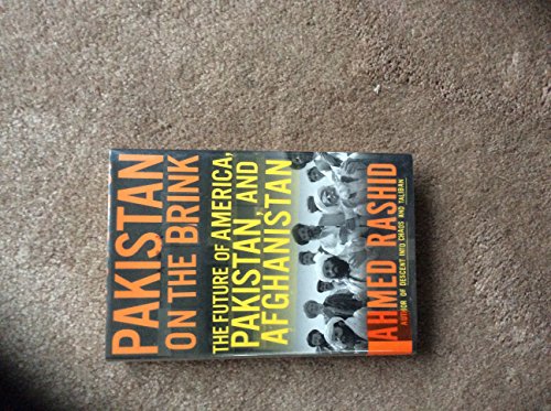 Beispielbild fr Pakistan on the Brink: The Future of America, Pakistan, and Afghanistan zum Verkauf von Wonder Book