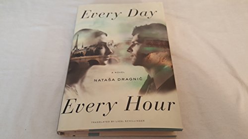 Stock image for Every Day, Every Hour: A Novel for sale by SecondSale