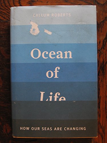 9780670023547: The Ocean of Life: The Fate of Man and the Sea