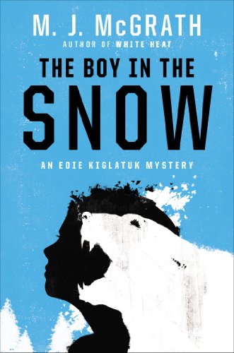 Imagen de archivo de The Boy in the Snow: An Edie Kiglatuk Mystery (Edie Kiglatuk Mysteries) a la venta por SecondSale