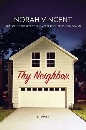 Beispielbild fr Thy Neighbor: A Novel zum Verkauf von SecondSale