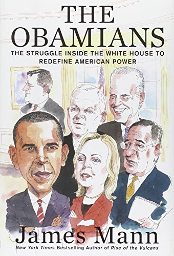 Imagen de archivo de The Obamians : The Struggle Inside the White House to Redefine American Power a la venta por Better World Books: West