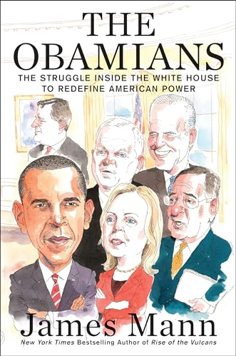 Stock image for The Obamians: The Struggle Inside the White House to Redefine American Power for sale by New Legacy Books