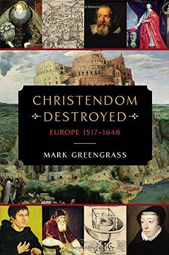 Beispielbild fr Christendom Destroyed: Europe 1517-1648 (The Penguin History of Europe) zum Verkauf von BooksRun