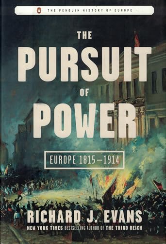 Beispielbild fr The Pursuit of Power: Europe 1815-1914 (The Penguin History of Europe) zum Verkauf von HPB-Red