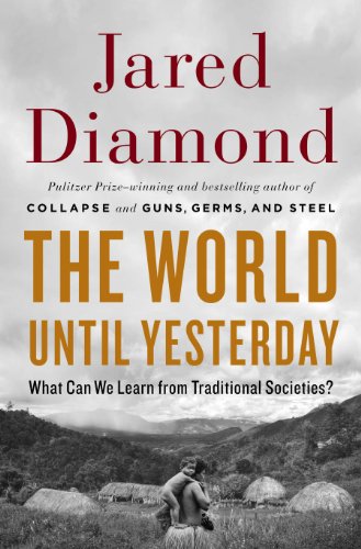 Stock image for The World Until Yesterday: What Can We Learn from Traditional Societies? for sale by Stillwaters Environmental Ctr of the Great Peninsula Conservancy