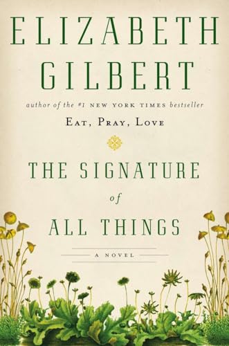 Imagen de archivo de The Signature of All Things: A Novel a la venta por SecondSale