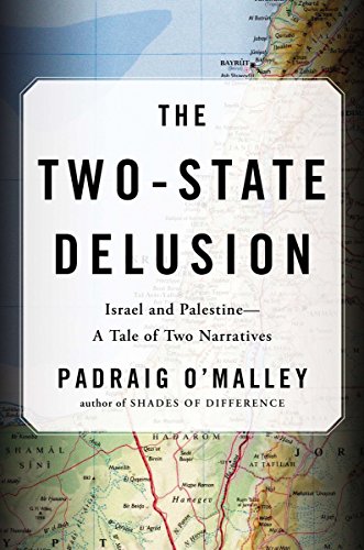 Beispielbild fr The Two-State Delusion : Israel and Palestine - A Tale of Two Narratives zum Verkauf von Better World Books