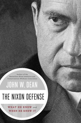 9780670025367: The Nixon Defense: What He Knew and When He Knew It