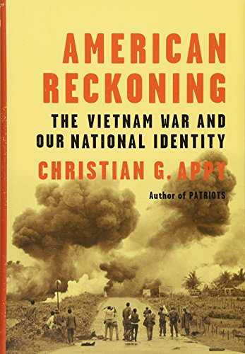 Beispielbild fr American Reckoning: The Vietnam War and Our National Identity zum Verkauf von SecondSale