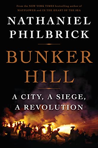 Stock image for Bunker Hill: A City, a Siege, a Revolution (The American Revolution Series) for sale by New Legacy Books