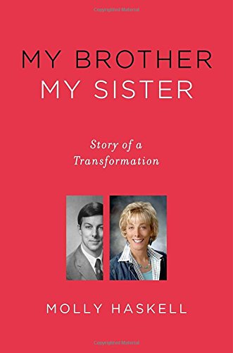Imagen de archivo de My Brother My Sister : Story of a Transformation a la venta por Better World Books: West