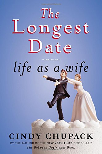 9780670025534: The Longest Date: Life As a Wife