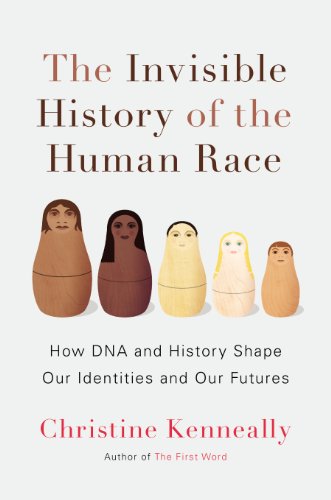 Beispielbild fr The Invisible History of the Human Race: How DNA and History Shape Our Identities and Our Futures zum Verkauf von Wonder Book