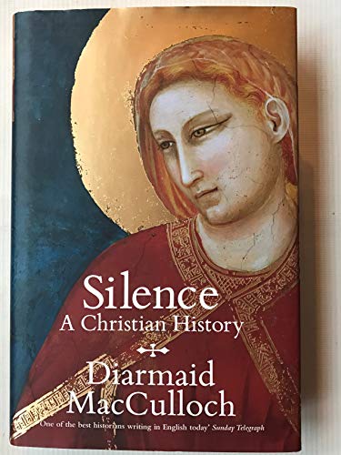 Beispielbild fr Silence: A Christian History zum Verkauf von Wonder Book