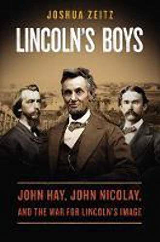 Stock image for Lincoln's Boys-John Hay, John Nicolay, And The War For Lincoln's Image for sale by Foxtrot Books