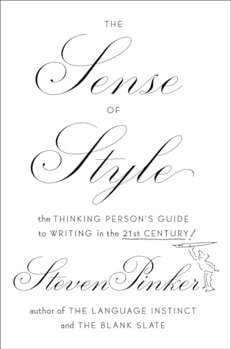 Beispielbild fr The Sense of Style: The Thinking Persons Guide to Writing in the 21st Century zum Verkauf von KuleliBooks