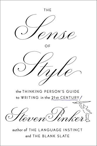 Imagen de archivo de The Sense of Style: The Thinking Persons Guide to Writing in the 21st Century a la venta por KuleliBooks