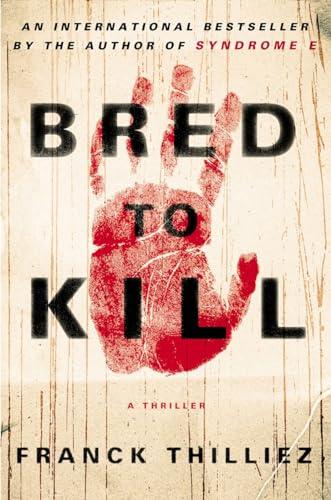 9780670025978: Bred to Kill: A Thriller