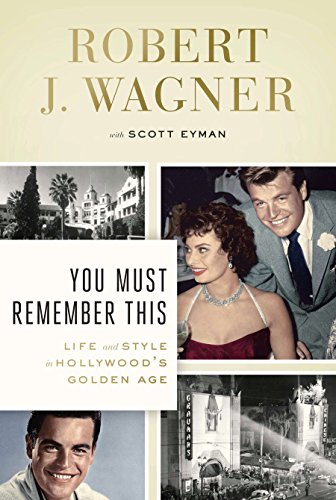 9780670026098: You Must Remember This: Life and Style in Hollywood's Golden Age