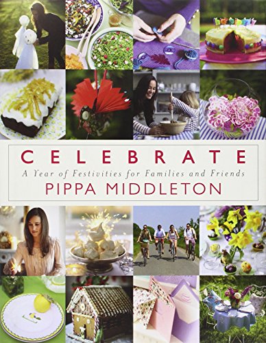 9780670026357: Celebrate: A Year of Festivities for Families and Friends