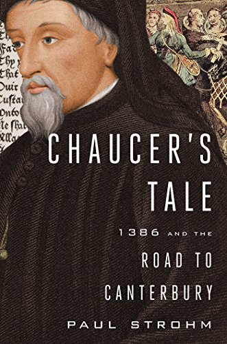 Imagen de archivo de Chaucer's Tale: 1386 and the Road to Canterbury a la venta por SecondSale