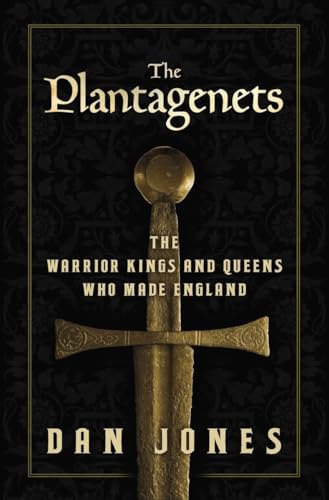 9780670026654: The Plantagenets: The Warrior Kings and Queens Who Made England
