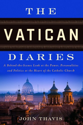 Beispielbild fr The Vatican Diaries: A Behind-The-Scenes Look at the Power, Personalities and Politics at the Heart of the Catholic Church zum Verkauf von Books From California