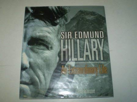 Beispielbild fr Sir Edmund Hillary : An Extraordinary Life zum Verkauf von Ripponlea Books