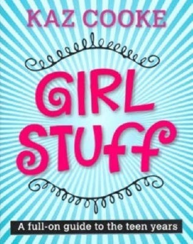 Stock image for Girl Stuff - A Full-On Guide To The Teen Years for sale by Book Deals