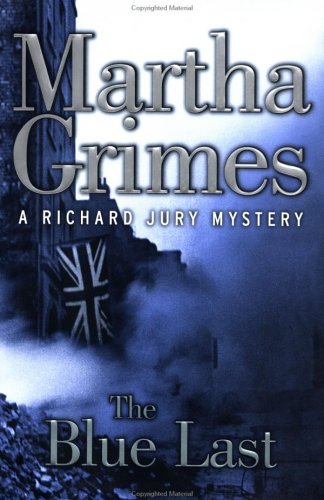 9780670030040: The Blue Last: A Richard Jury Mystery